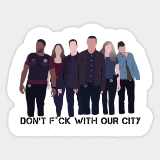 Dont Fck With Our City Sticker